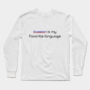 Russian is my Favorite Language Long Sleeve T-Shirt